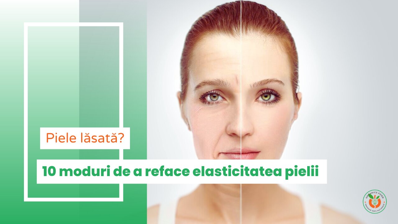 Refacerea elasticității pielii